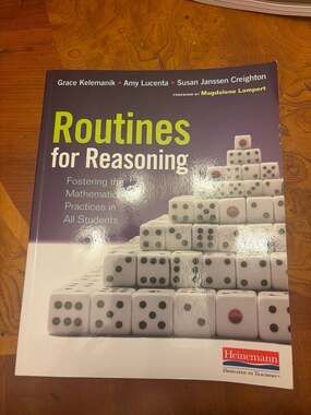 Routines for Reasoning: Fostering the Mathematical Practices in All Students by